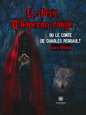 cover image of Le Petit Chaperon rouge ou le conte de Charles Perrault